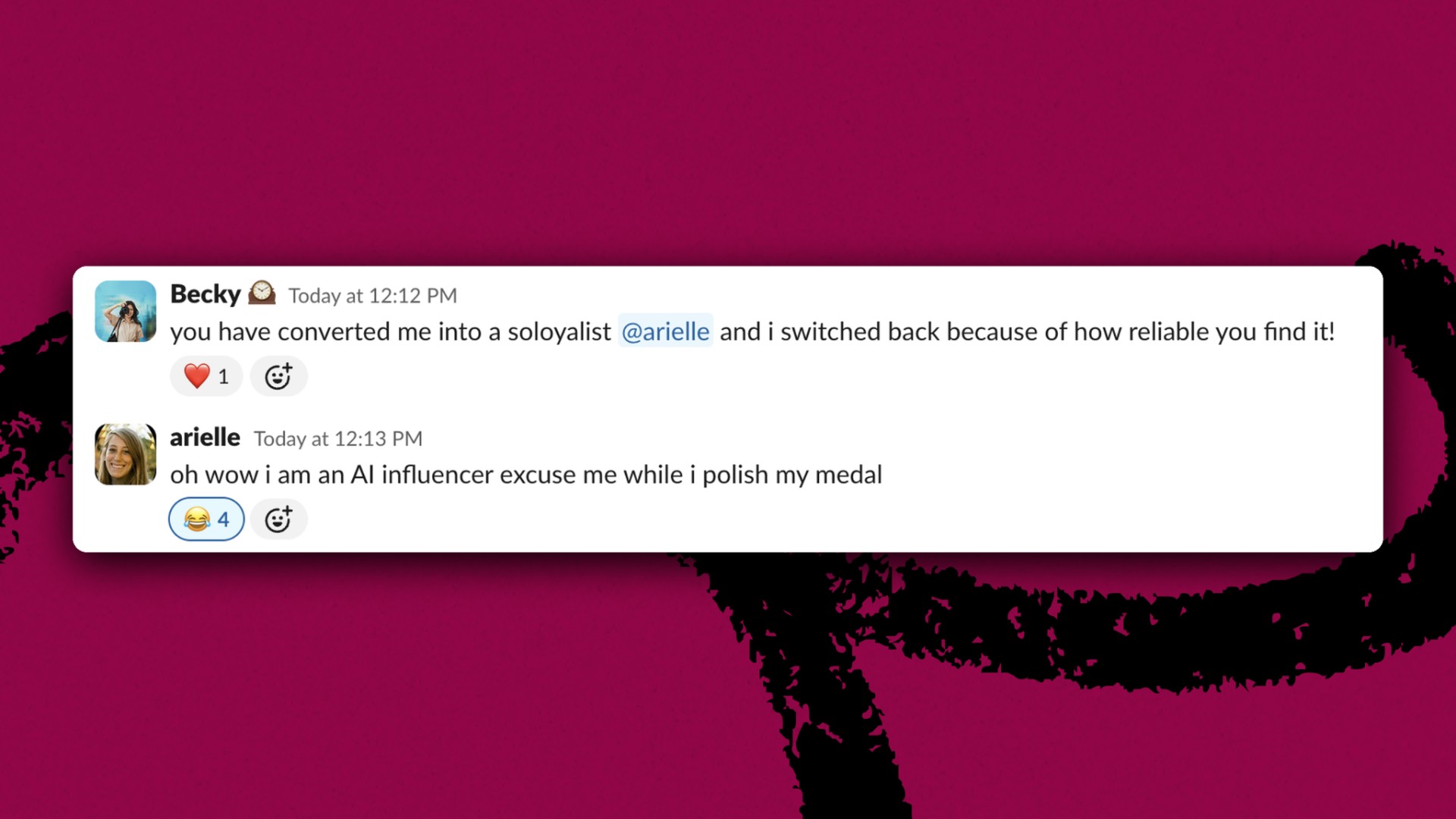 Arielle’s commitment to GPT-6 Sol turned Becky into a convert.