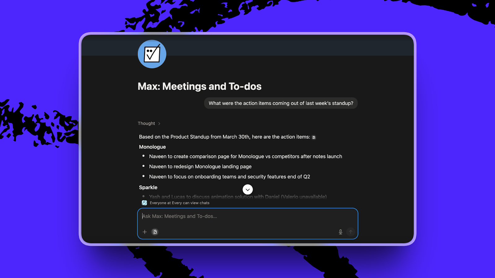 Max summarizes action items coming out of Every’s last studio standup. (Image courtesy of Katie Parrott.)