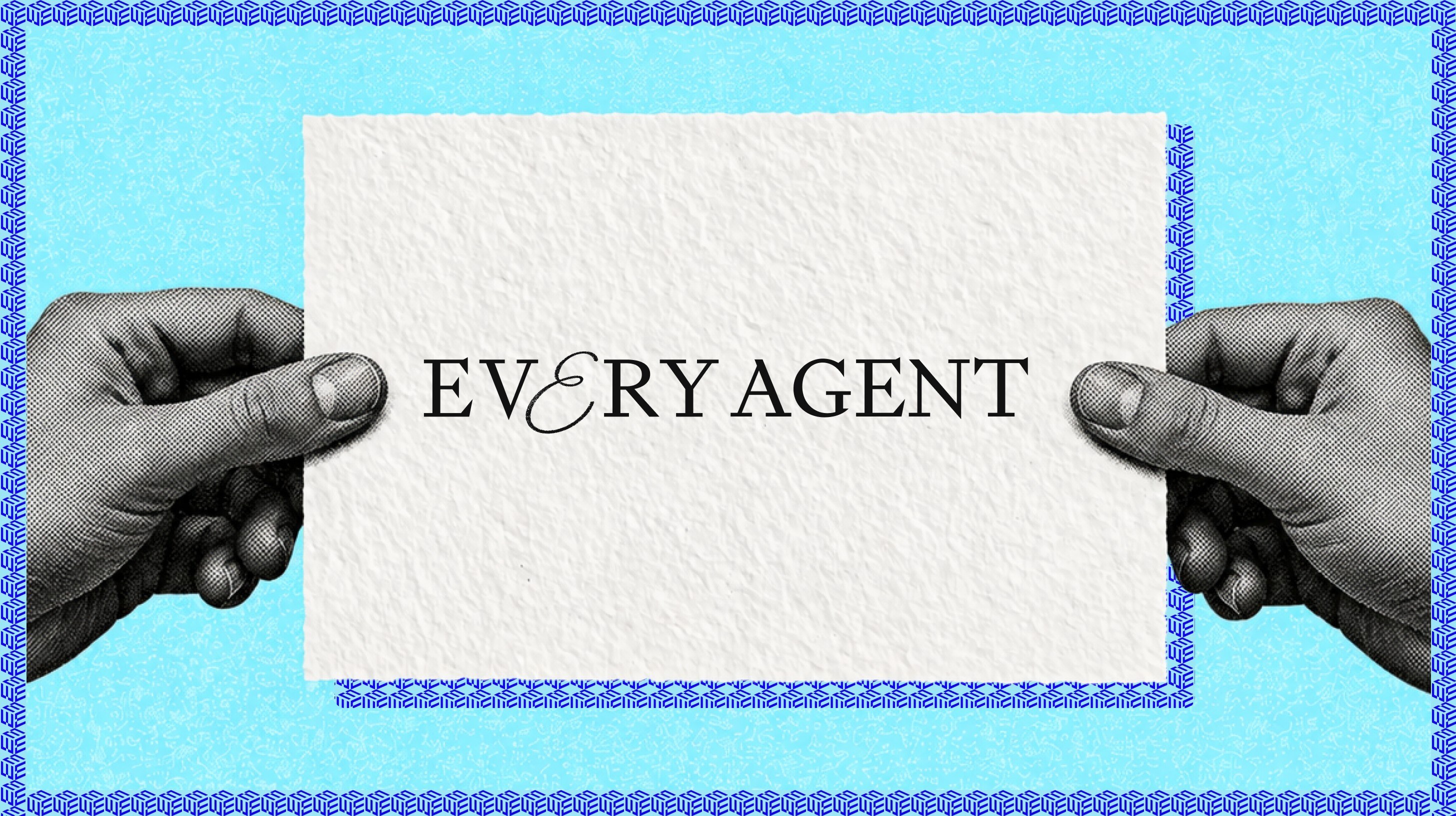Introducing the Every Agent